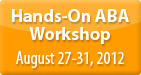 Hands-On ABA Workshop